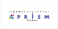 PRISM FUKUI
