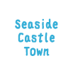 Seaside Castle Town