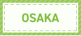 OSAKA